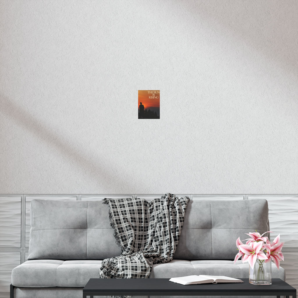 The Sun Is Rising Poster — Sunset Silhouette Wall Art