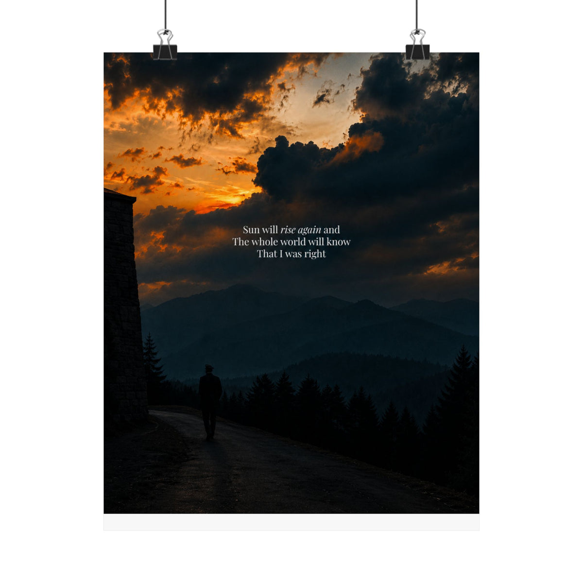 Matte Vertical Poster — Sunset Mountain Walk with Quote 'Sun will rise again and the whole world will know that I was right'