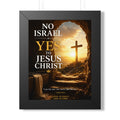 Framed Poster — "No Israel, Yes to Jesus Christ" Christian Wall Art (Cross Sunrise)