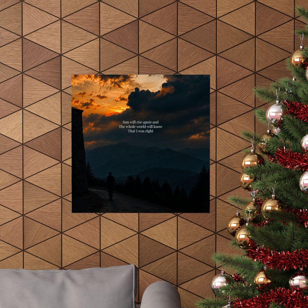 Matte Vertical Poster — Sunset Mountain Walk with Quote 'Sun will rise again and the whole world will know that I was right'