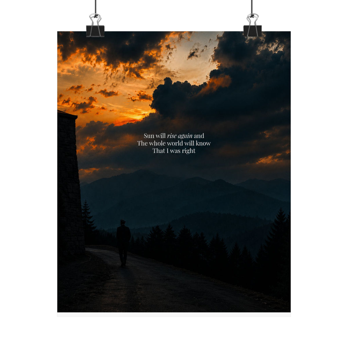Matte Vertical Poster — Sunset Mountain Walk with Quote 'Sun will rise again and the whole world will know that I was right'