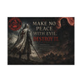 Christian Motivational Poster — "Make No Peace With Evil. Destroy It."